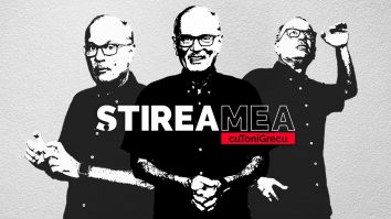 „Știrea mea”, cu Toni Grecu. Să pună proștii botul