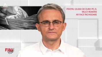 Fini sunt! Cum să faci 20.000 de euro pe zi și de ce românii nu se revoltă când trebuie să dea mită