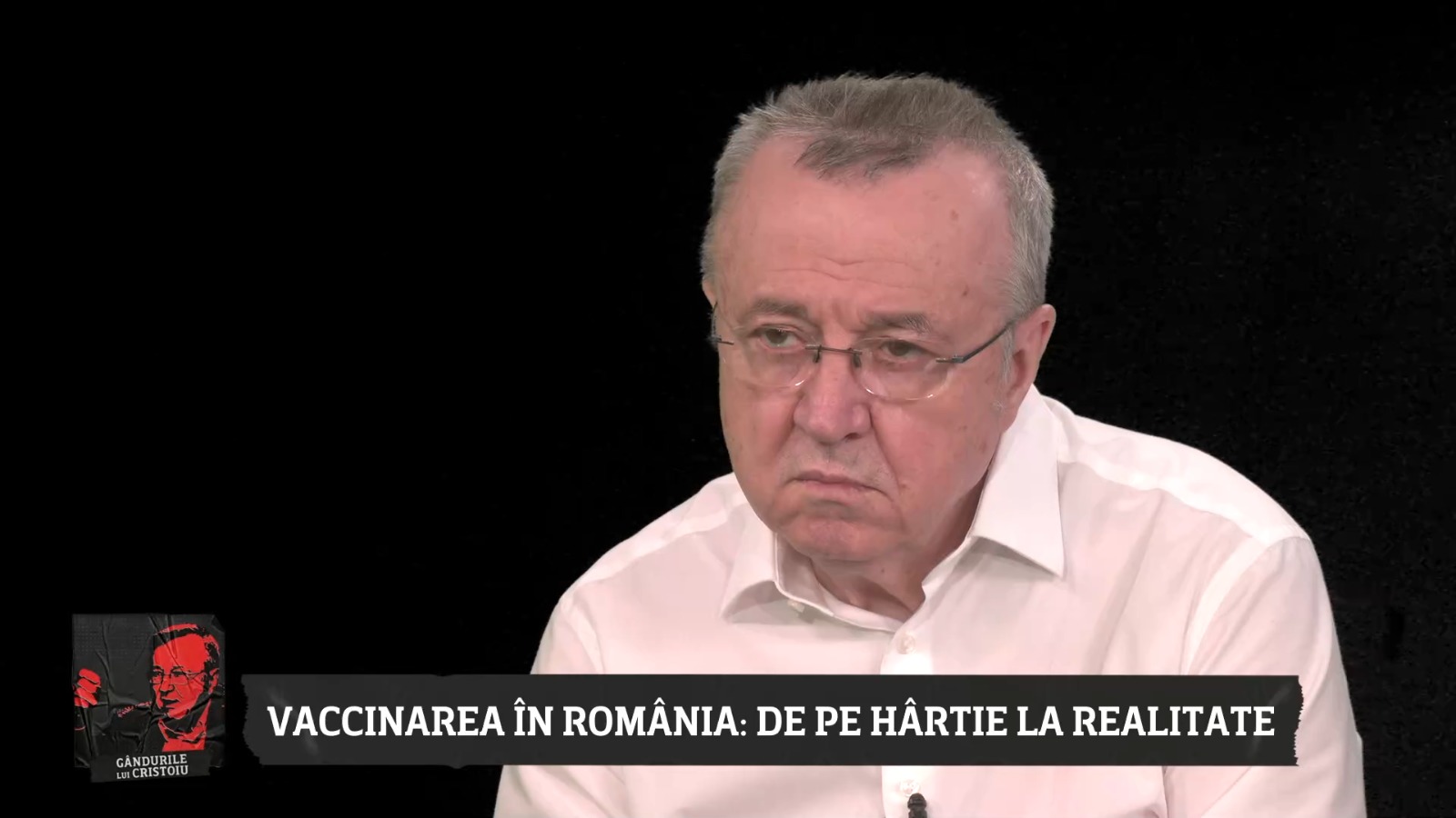 Ion Cristoiu: „Cine nu se va vaccina va fi un paria în Europa, cetățean de mâna a doua”
