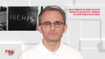 Fini sunt! Dacă vrem să se miște ceva în țară pe plan politic, trebuie să așteptăm o altă criză