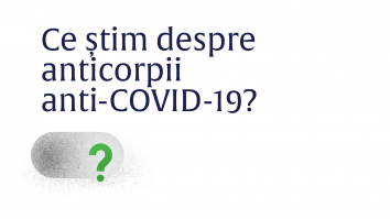 Tot ce trebuie să știi despre anticorpii anti-Covid-19. Explicațiile Ministerului Sănătății