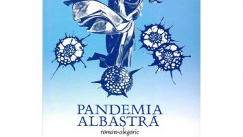 Primul roman românesc despre pandemie a fost lansat. „Nevoia de speranță umplută cu lupta pentru valori reale“