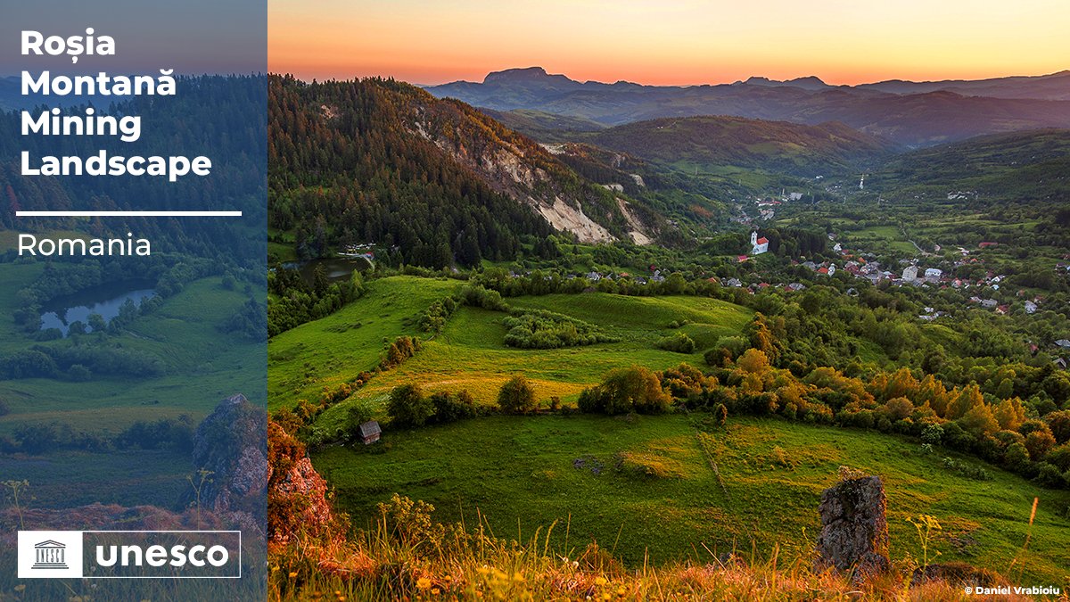 Situl Roșia Montană a fost înscris în patrimoniul mondial UNESCO