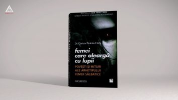 citEști. ”Femei care aleargă cu lupii”, de Clarissa Pinkola Estes