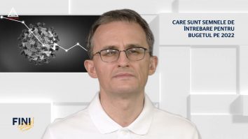 Fini sunt! Care sunt semnele de întrebare pentru bugetul pe 2022?