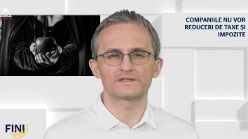 Fini sunt! Companiile nu vor reduceri de taxe și impozite