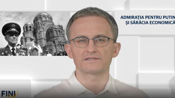 Fini sunt! Admirația pentru Putin și sărăcia economică