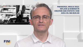 Fini sunt! Paradoxul anului 2022: Inflație și dobânzi în creștere, dar, statistic, vom avea cel mai bun an economic