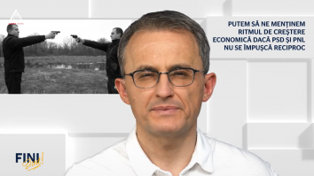 Fini sunt! Putem să ne menținem ritmul de creștere economică dacă PSD și PNL nu se împușcă reciproc