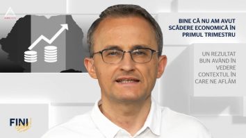 Fini sunt! Bine că nu am avut scădere economică în primul trimestru