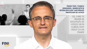 Fini sunt! Frații Tate, Tzancă Uraganul, maneliștii și interlopii sunt adevărații profesori de astăzi