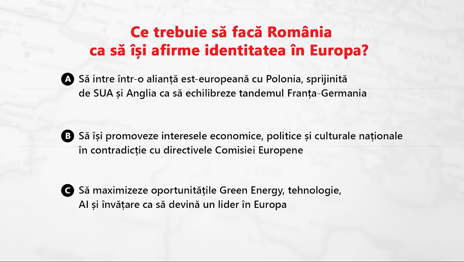 SONDAJ: Ce trebuie să facă România ca să își afirme identitatea în Europa?