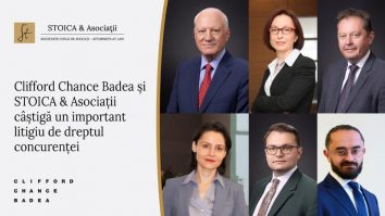Avocații din cadrul Clifford Chance Badea și STOICA & Asociații câștigă un important litigiu de dreptul concurenței