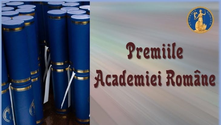 Academia Română decernează astăzi premiile pentru cele mai valoroase creaţii ştiinţifice şi artistice realizate în anul 2021