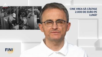 Fini sunt! Cine vrea să câștige 2.000 de euro net pe lună?