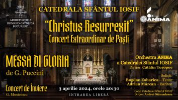 Cu ocazia sărbătorii Paștelui Catolic, Catedrala „Sfântul Iosif” din București va găzdui un concert