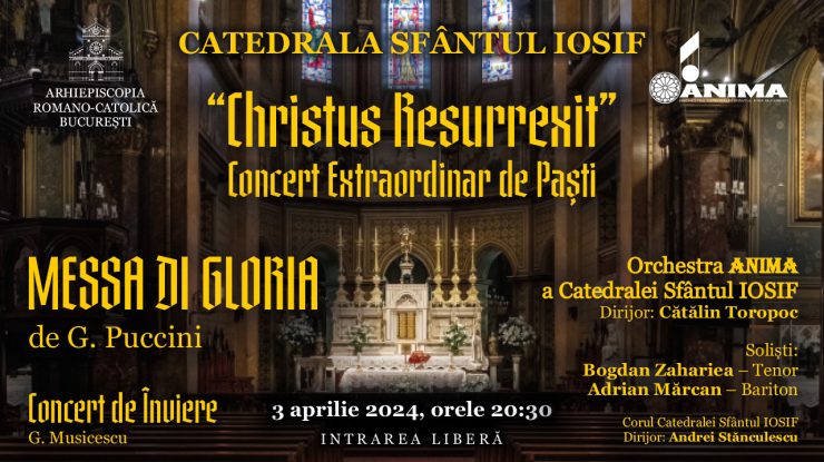 Cu ocazia sărbătorii Paștelui Catolic, Catedrala „Sfântul Iosif” din București va găzdui un concert