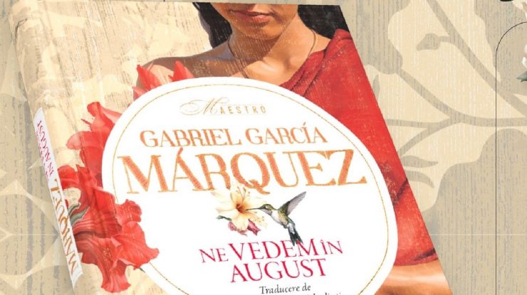 Romanul inedit rămas de la Gabriel Garcia Marquez, ”Ne vedem în august”, iese pe piață