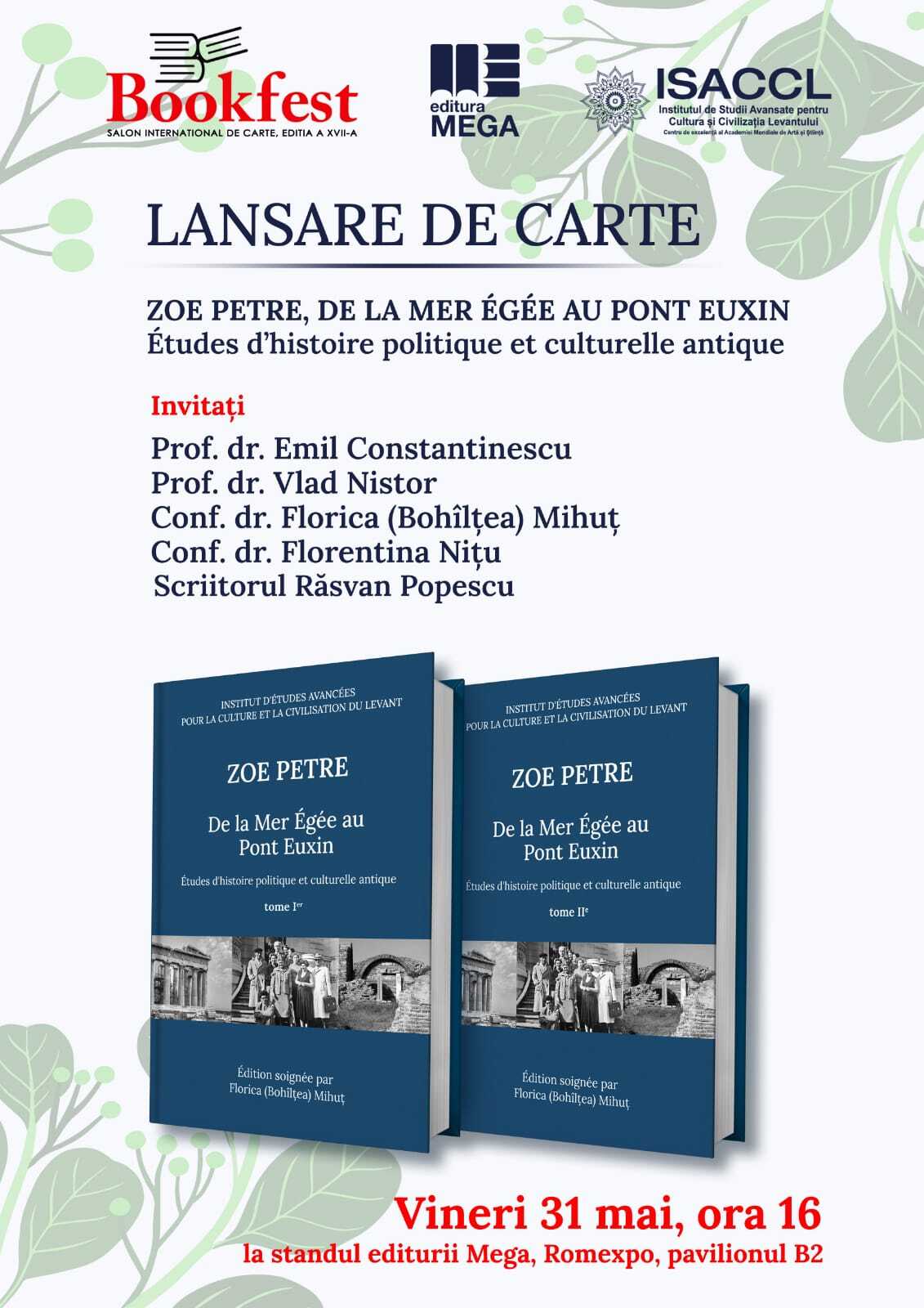 ISACCL, împreună cu Bookfest și Editura Mega, organizează lansarea volumelor „De la Mer Égéé au Pont Euxin. Études d’historie politique et culturelle antique”, de Zoe Petre