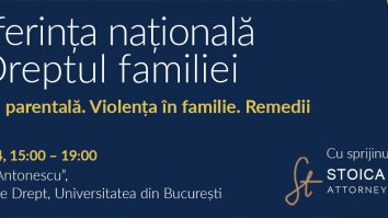 Concluziile Conferinței naționale de Dreptul familiei. Alienarea parentală. Violența în familie. Remedii