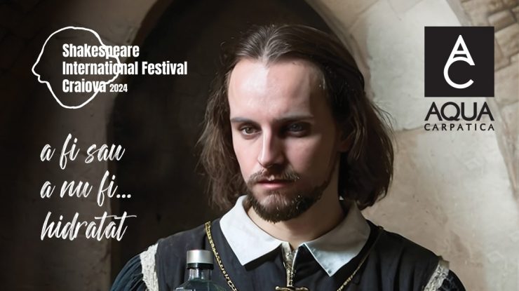 AQUA Carpatica Răcorește Spiritul Shakespearian