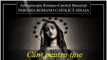 Parohia Romano-Catolică din Sinaia organizează un Concert de muzică sacră, intitulat sugestiv: „Cânt pentru tine Maică Preacurată”