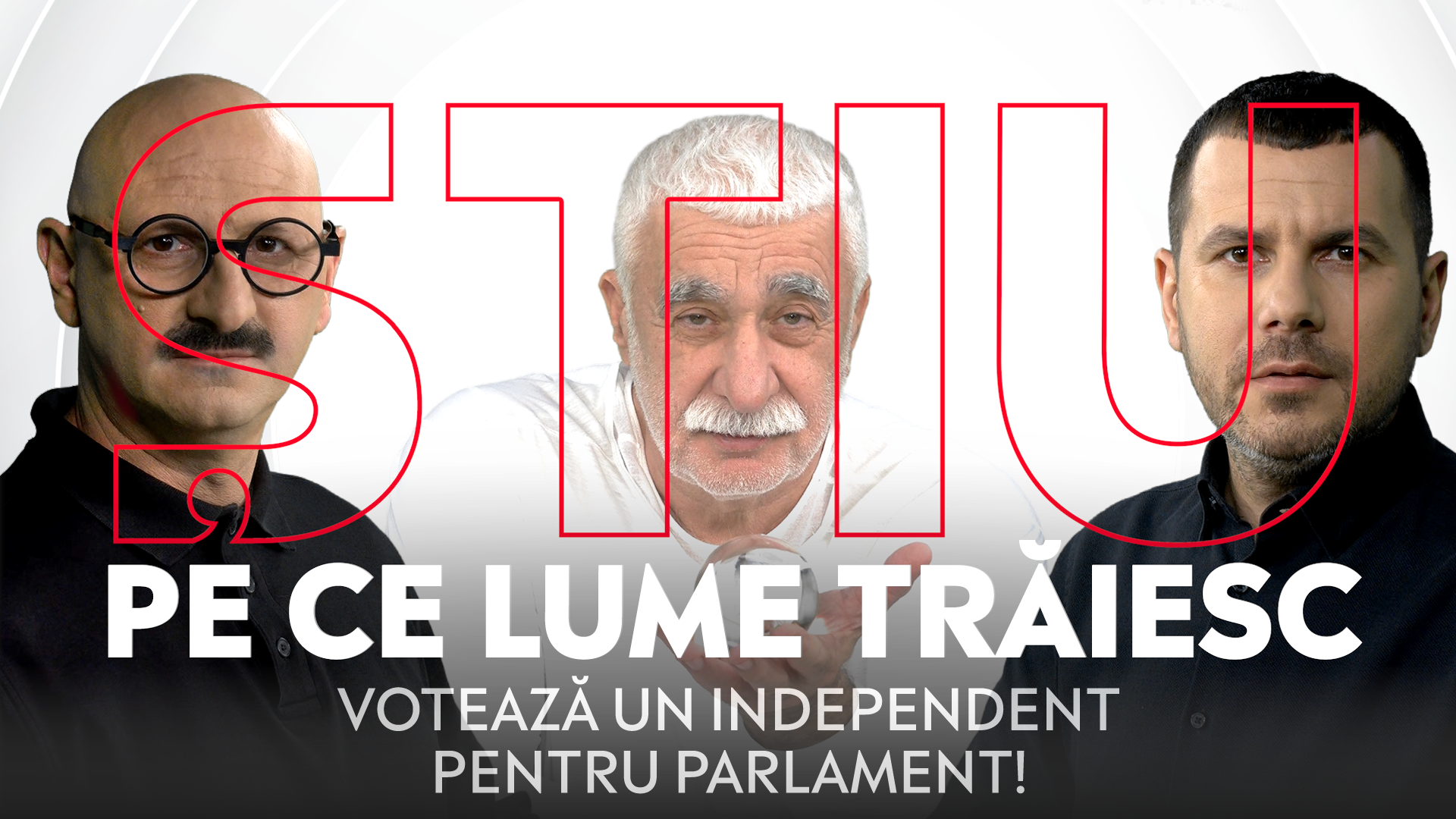 ȘTIU PE CE LUME TRĂIESC, 18 septembrie 2024. Votează un Independent pentru Parlament!