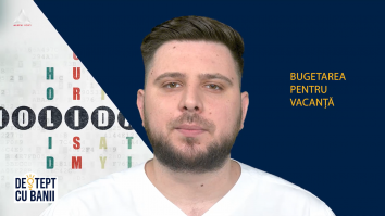 Deștept cu banii. Vacanță fără datorii