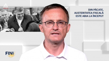 Fini sunt! Din păcate, austeritatea fiscală este abia la-nceput