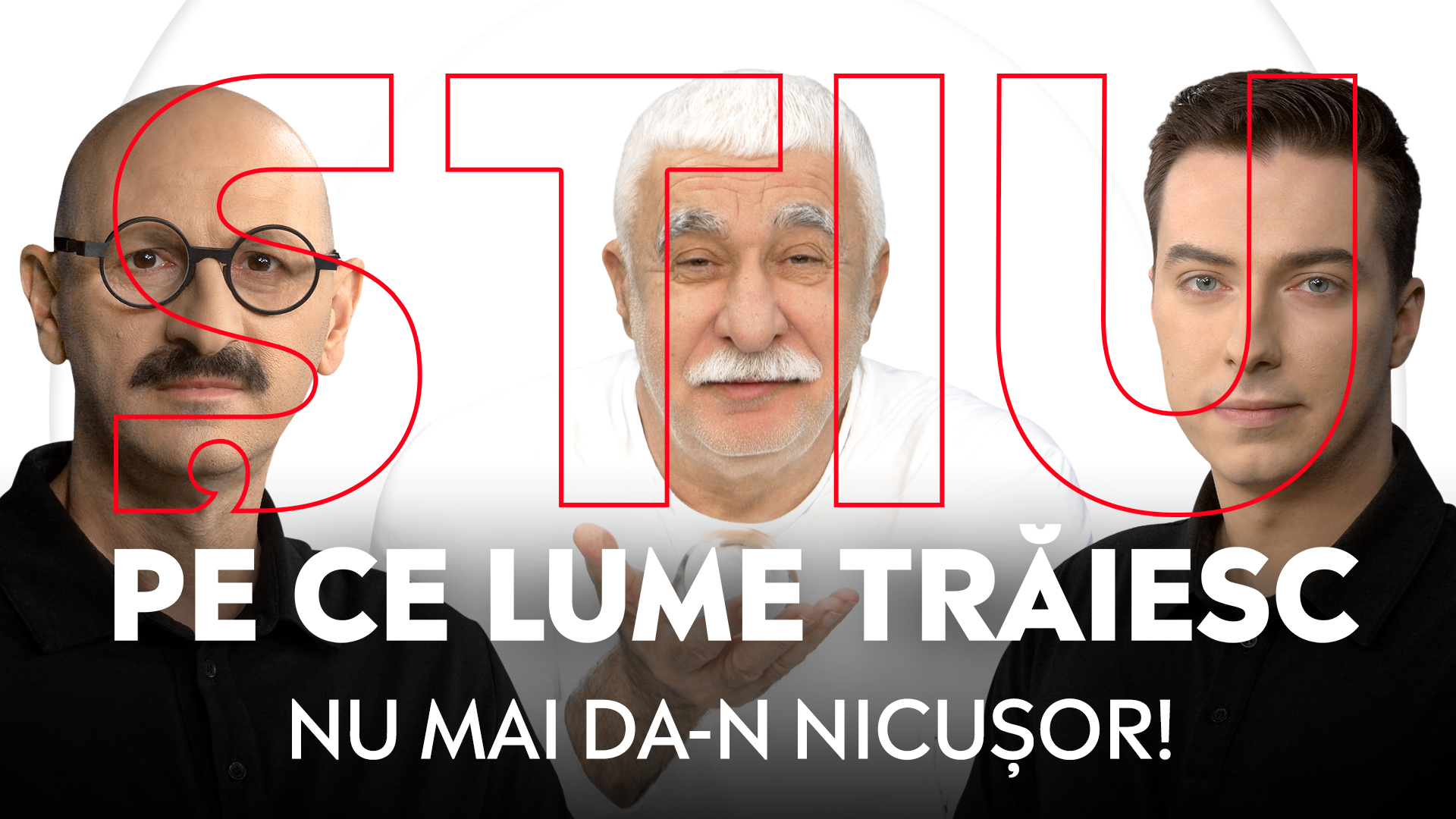 ȘTIU PE CE LUME TRĂIESC, 20 mai 2026. NU mai da-n Nicușor!