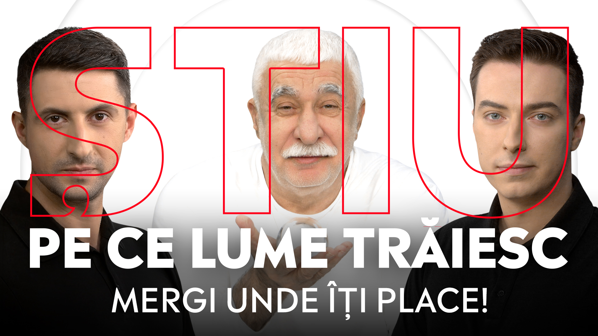 ȘTIU PE CE LUME TRĂIESC, 15 iulie 2026. mergi unde îți place!