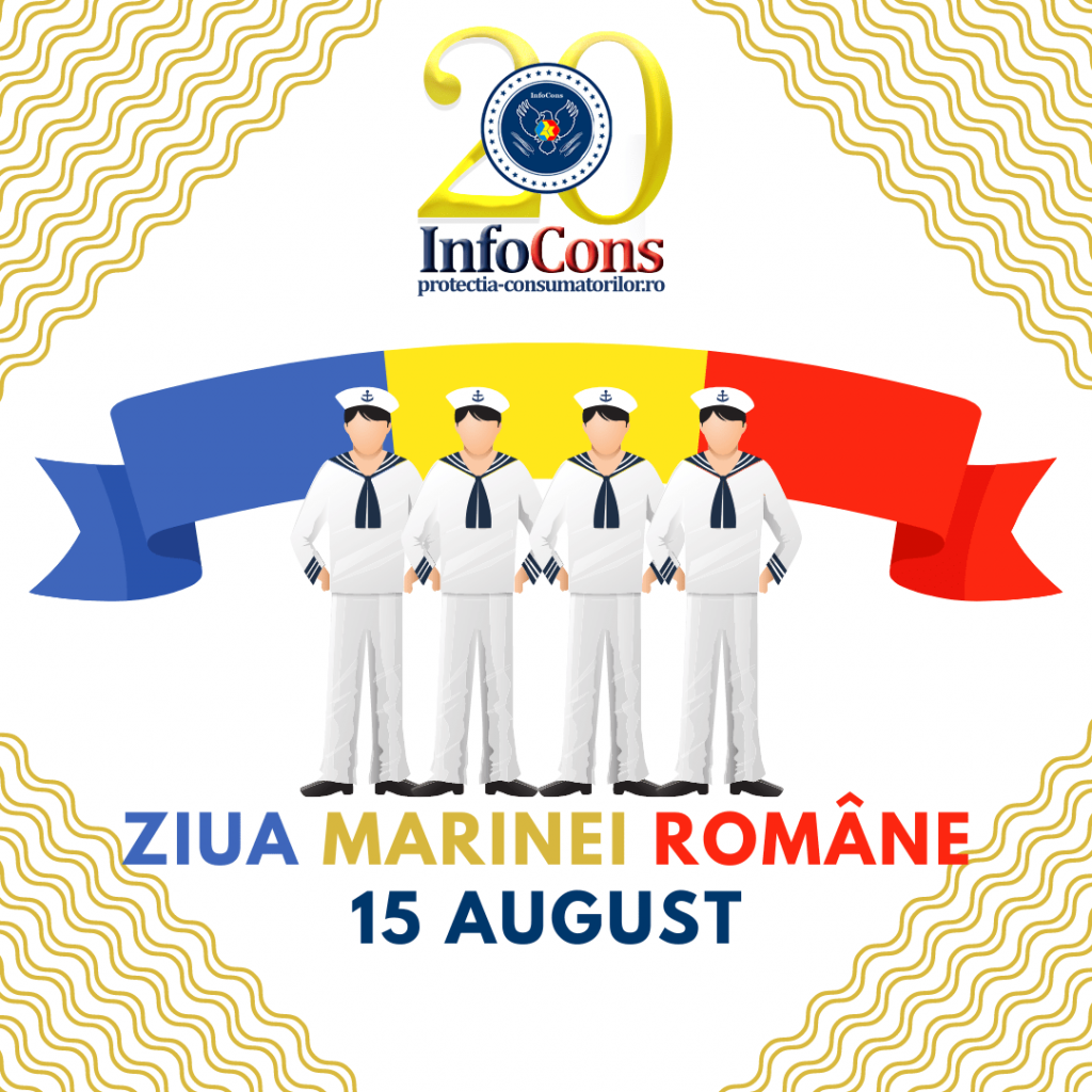 Ziua Marinei ROMANE InfoCons ProtectiaConsumatorilor ProtectiaConsumatorului