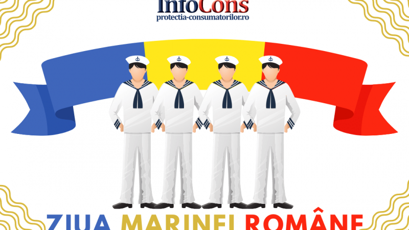 Ziua Marinei ROMANE InfoCons ProtectiaConsumatorilor ProtectiaConsumatorului