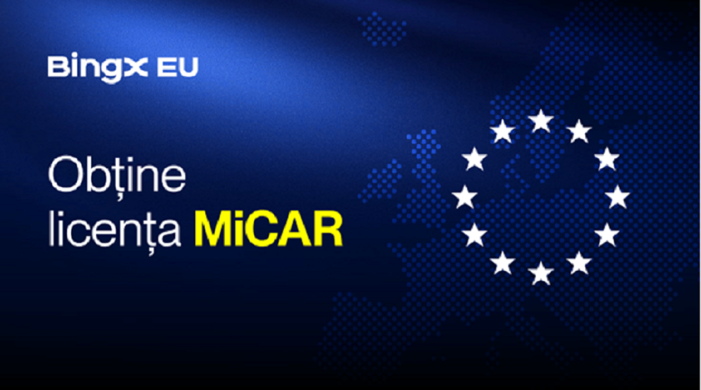 BingX EU obține licența MiCAR și își extinde serviciile cripto reglementate în Europa